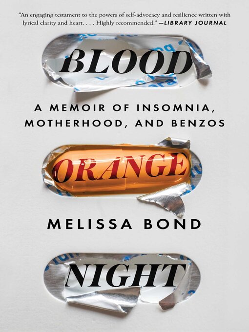 Title details for Blood Orange Night: My Journey to the Edge of Madness by Melissa Bond - Wait list